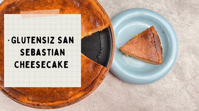 Glutensiz San Sebastian Cheesecake